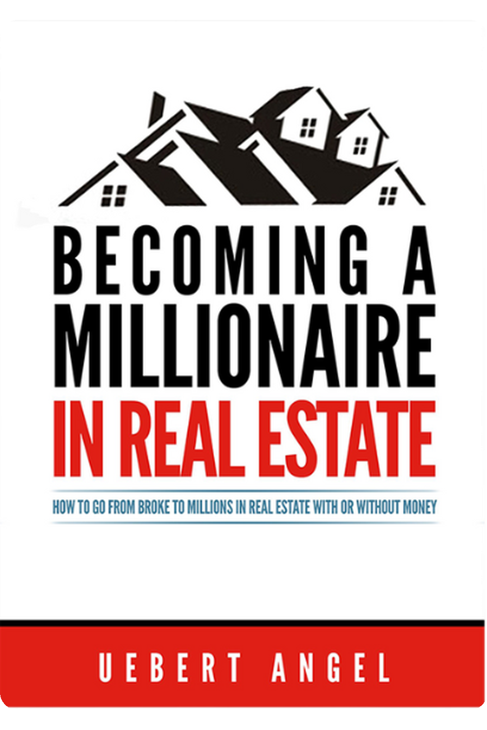 Becoming A Millionaire in Real Estate