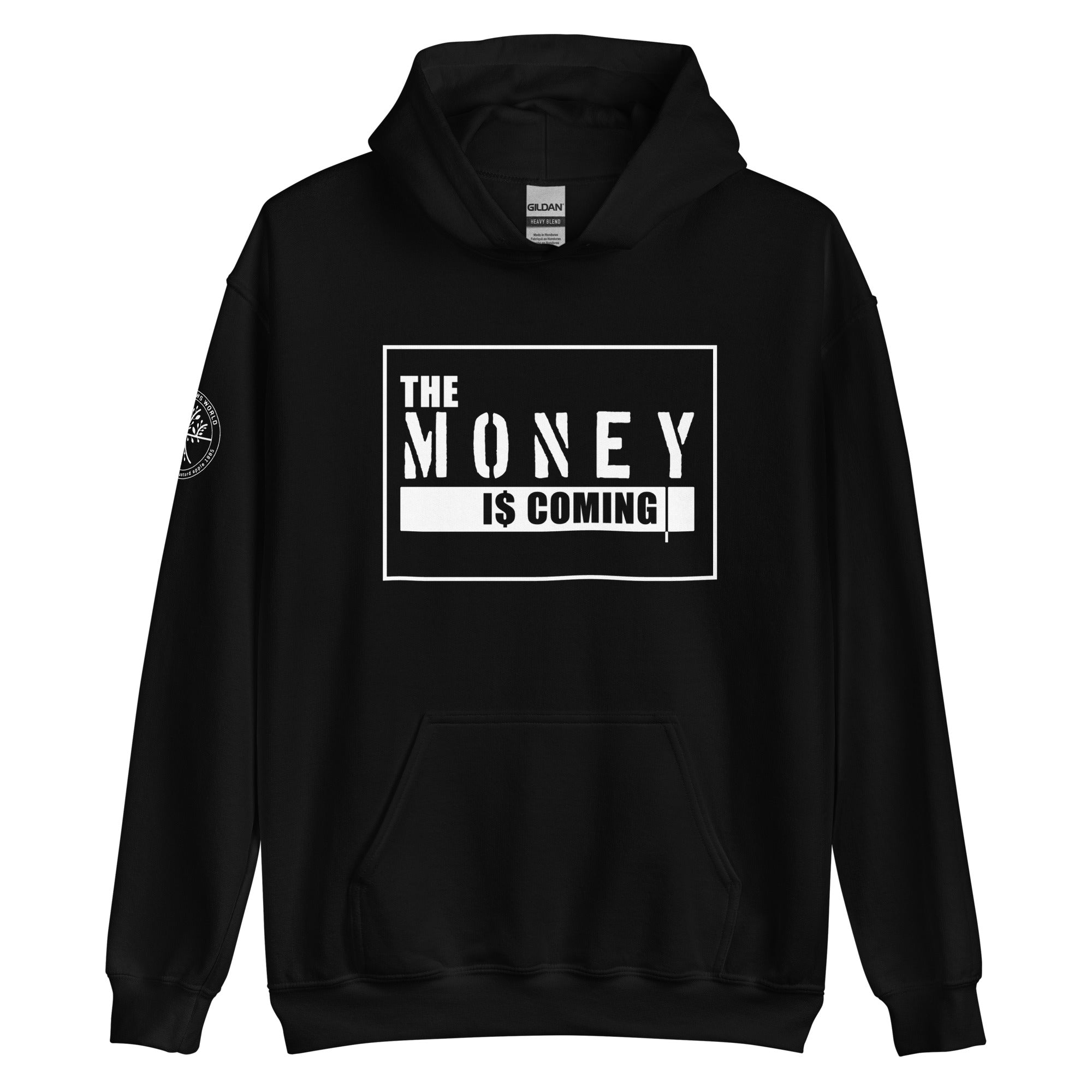The Money Is Coming Hoodie
