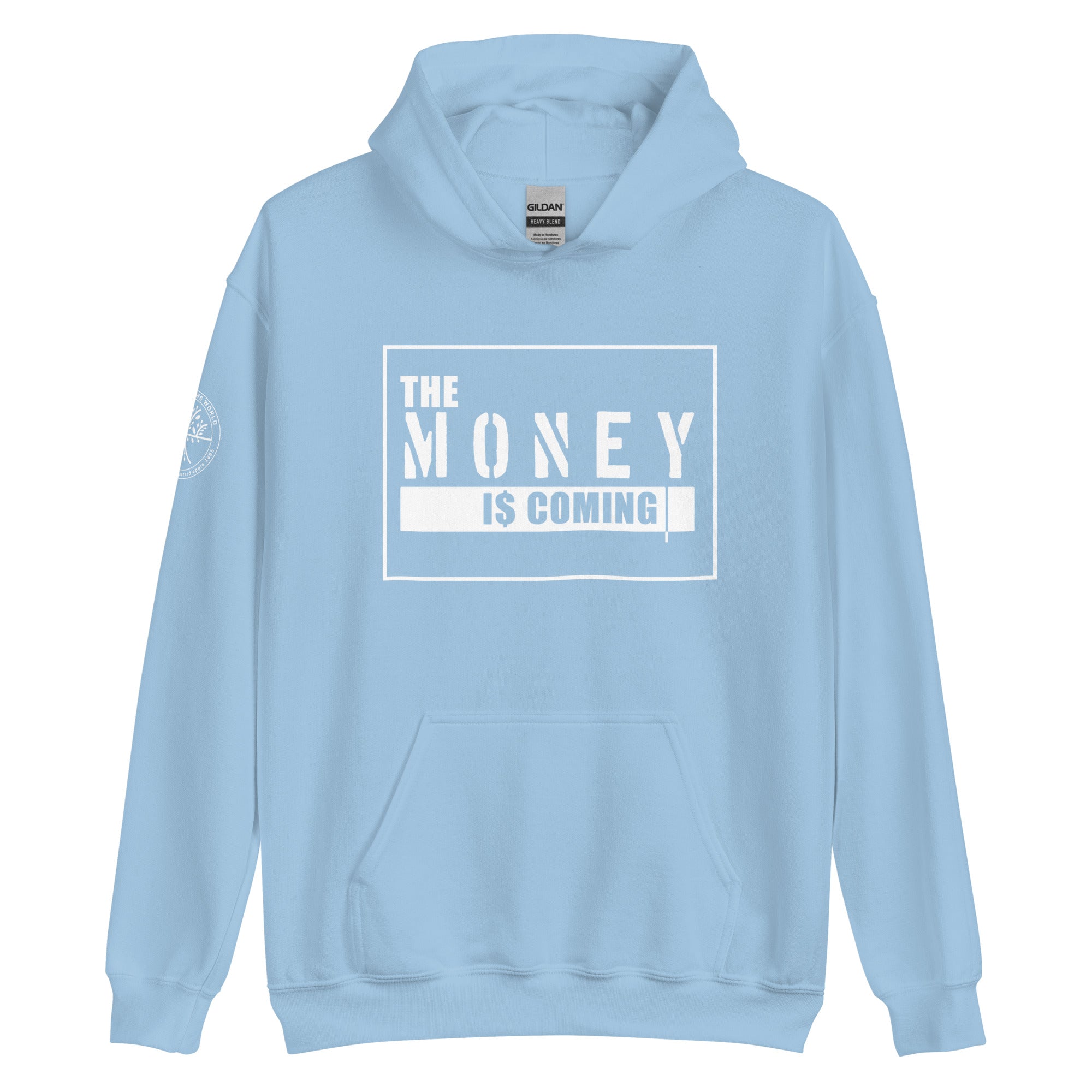 The Money Is Coming Hoodie