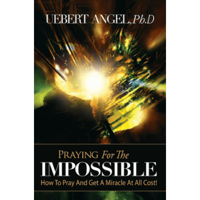 Praying for the Impossible