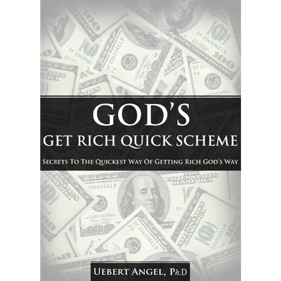 God's Get Rich Quick Scheme