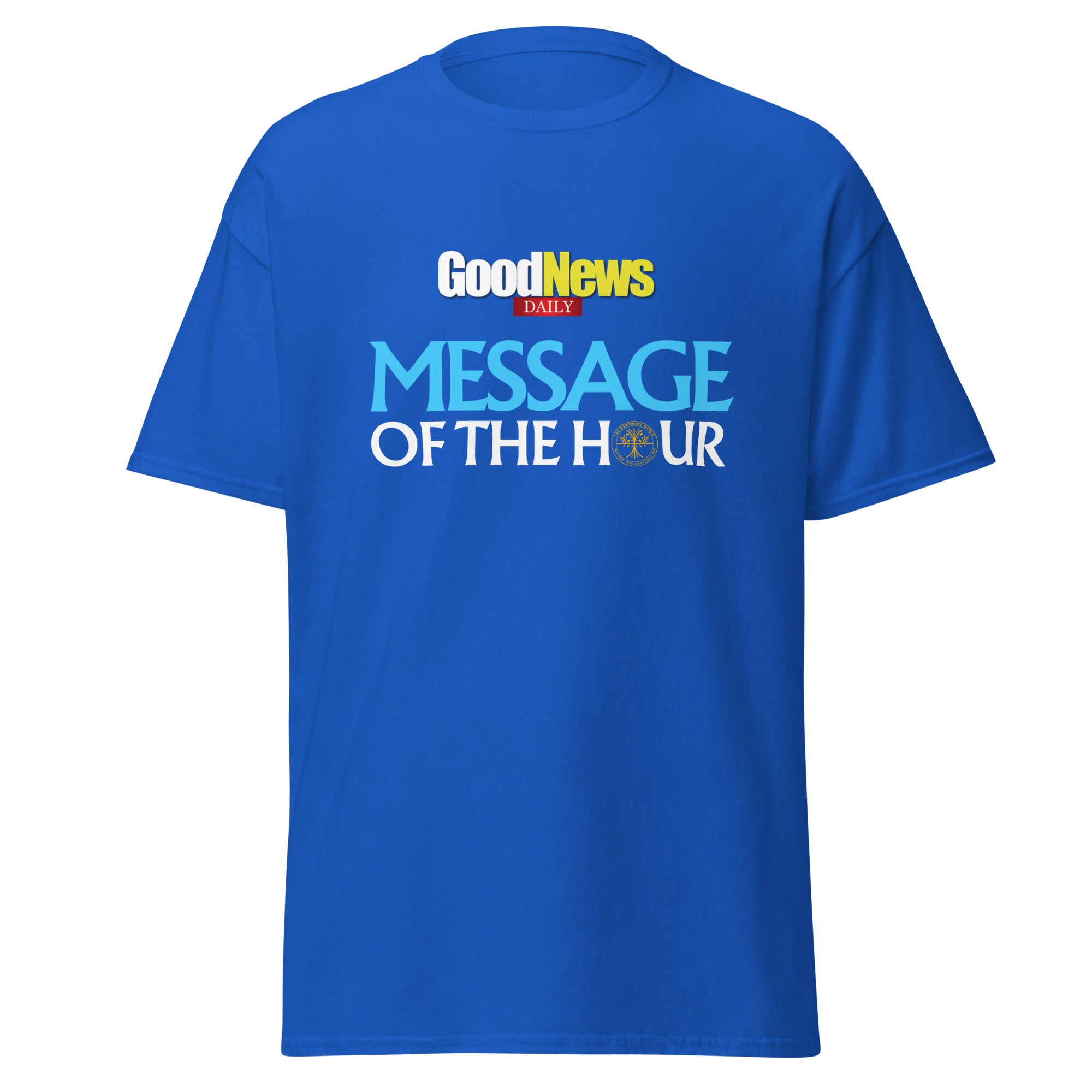 GND Message of the Hour T-Shirt